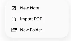 The menu from the plus button in Notes: New Note, Import PDF and New Folder