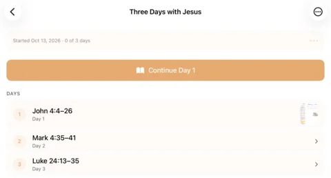 A Path called Three Days with Jesus on iPad: a Continue Day 1 button above its three days, John 4:4-26, Mark 4:35-41 and Luke 24:13-35